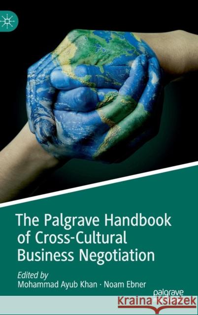 The Palgrave Handbook of Cross-Cultural Business Negotiation Mohammad Khan Noam Ebner 9783030002763 Palgrave MacMillan - książka