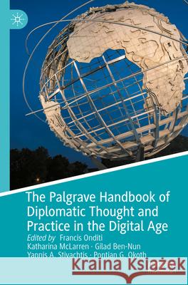 The Palgrave Handbook of Diplomatic Thought and Practice in the Digital Age  9783031282164 Springer International Publishing - książka