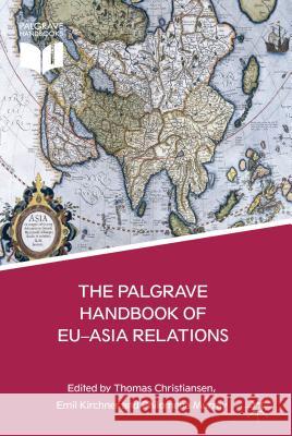 The Palgrave Handbook of Eu-Asia Relations Kirchner, Emil 9780230378698  - książka