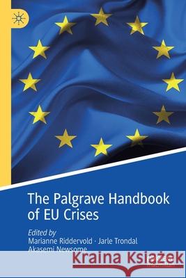 The Palgrave Handbook of Eu Crises Riddervold, Marianne 9783030517939 Palgrave MacMillan - książka