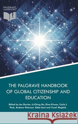 The Palgrave Handbook of Global Citizenship and Education Ian Davies Li-Ching Ho Dina Kiwan 9781137597328 Palgrave MacMillan - książka