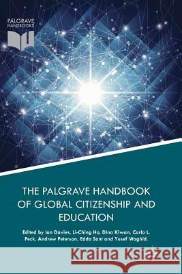 The Palgrave Handbook of Global Citizenship and Education Ian Davies Li-Ching Ho Dina Kiwan 9781349955725 Palgrave MacMillan - książka