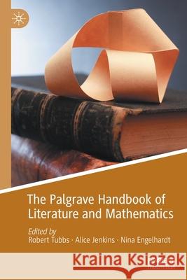 The Palgrave Handbook of Literature and Mathematics  9783030554804 Springer International Publishing - książka