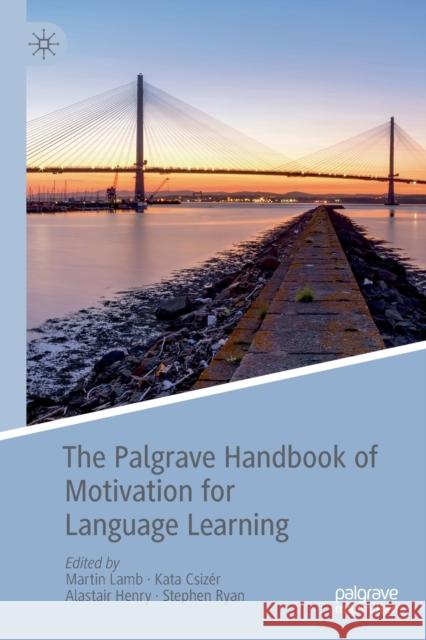 The Palgrave Handbook of Motivation for Language Learning Martin Lamb Kata Csiz 9783030283827 Palgrave MacMillan - książka