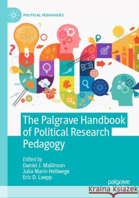 The Palgrave Handbook of Political Research Pedagogy Mallinson, Daniel J. 9783030769574 Springer International Publishing - książka