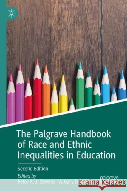 The Palgrave Handbook of Race and Ethnic Inequalities in Education Stevens, Peter A. J. 9783319947235 Palgrave Macmillan - książka