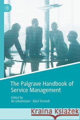 The Palgrave Handbook of Service Management  9783030918279 Springer Nature Switzerland AG - książka