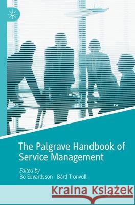 The Palgrave Handbook of Service Management 9783030918309 Springer International Publishing - książka