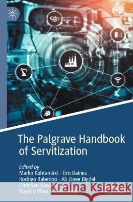The Palgrave Handbook of Servitization  9783030757731 Springer International Publishing - książka