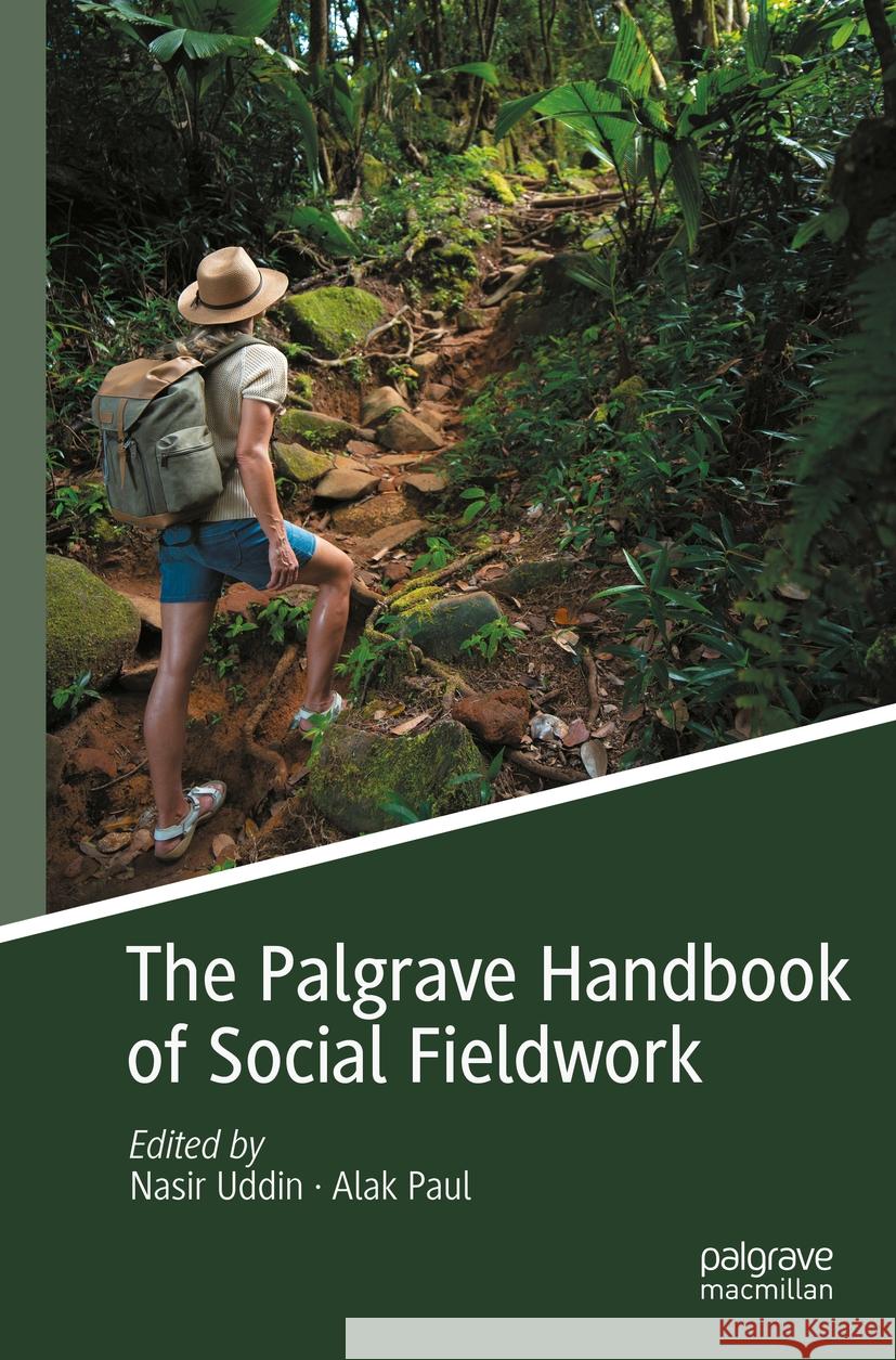 The Palgrave Handbook of Social Fieldwork Nasir Uddin Alak Paul 9783031136177 Palgrave MacMillan - książka