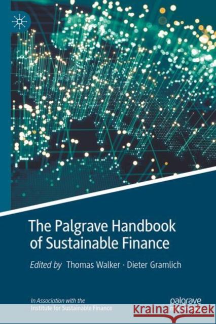 The Palgrave Handbook of Sustainable Finance Thomas Walker Dieter Gramlich 9783031987359 Palgrave MacMillan - książka