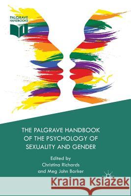 The Palgrave Handbook of the Psychology of Sexuality and Gender Christina Richards Meg John Barker  9781349466719 Palgrave Macmillan - książka