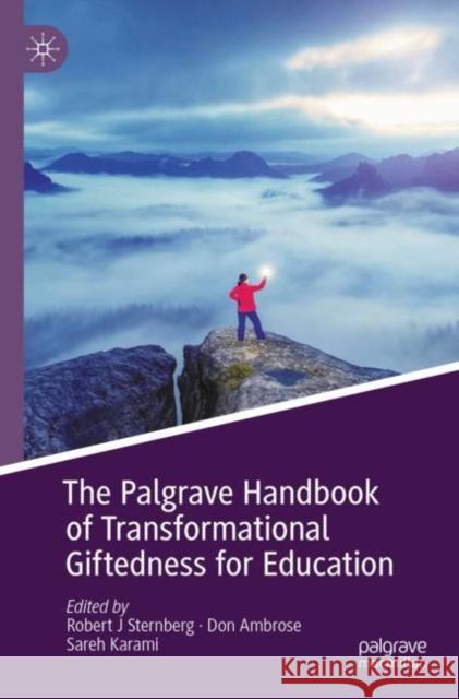 The Palgrave Handbook of Transformational Giftedness for Education Robert J. Sternberg Don Ambrose Sareh Karami 9783030916206 Palgrave MacMillan - książka