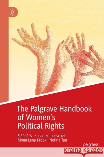 The Palgrave Handbook of Women's Political Rights Susan Franceschet Mona Lena Krook Netina Tan 9781349959150 Palgrave MacMillan - książka