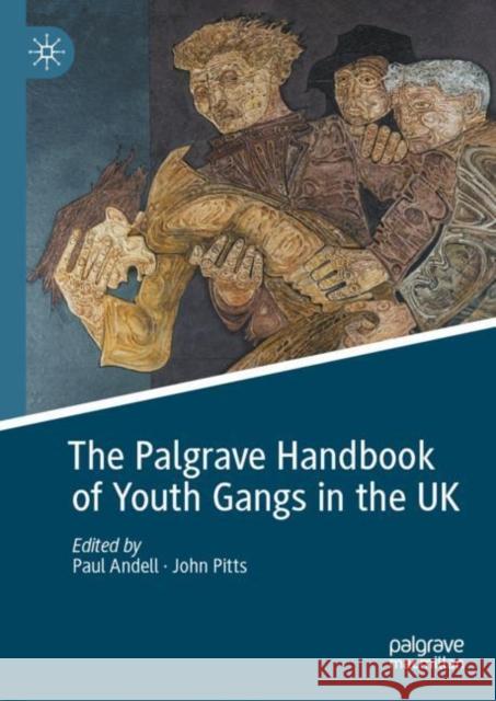 The Palgrave Handbook of Youth Gangs in the UK  9783030996574 Springer Nature Switzerland AG - książka