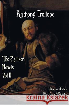 The Palliser Novels, Volume Two, Including: Phineas Redux, the Prime Minister and the Duke's Children Trollope, Anthony 9781781394083 Benediction Classics - książka