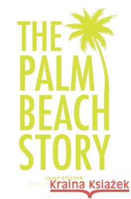 The Palm Beach Story Jane Foster Ann Bellah Copeland 9781638377283 Palmetto Publishing - książka