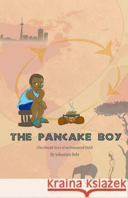 The Pancake Boy MR Sebastien Dehi 9780615915043 Pancake Boy - książka