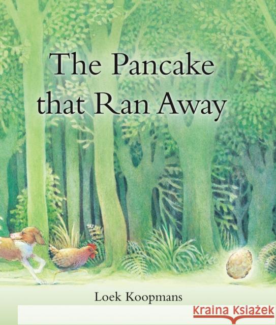 The Pancake that Ran Away Loek Koopmans 9781782501763 Floris Books - książka