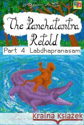 The Panchatantra Retold Part 4 Labdhapranasam Sonal Panse 9781539835448 Createspace Independent Publishing Platform - książka