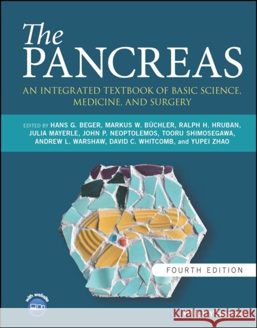 The Pancreas: An Integrated Textbook of Basic Science, Medicine, and Surgery Beger, Hans G. 9781119875970 John Wiley and Sons Ltd - książka