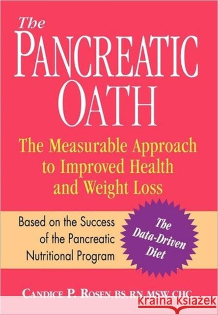 The Pancreatic Oath Candice P. Rosen 9780983641360 Candice Rosen Health Counseling LLC - książka