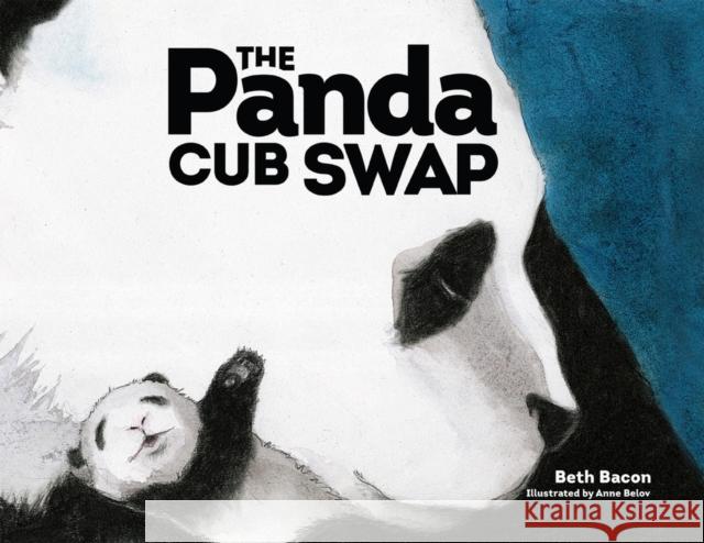The Panda Cub Swap Anne Belov Beth Bacon 9781592114313 Histria Kids - książka