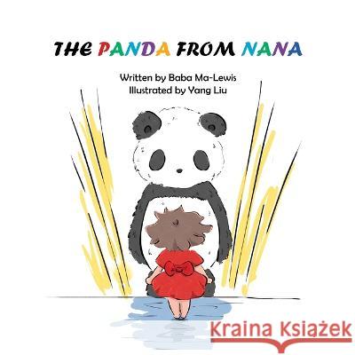 The Panda from Nana Hongyou Ma   9789887573814 Ma-Lewis Press - książka