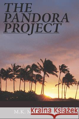 The Pandora Project M. K. MacFarlane 9781414063027 Authorhouse - książka