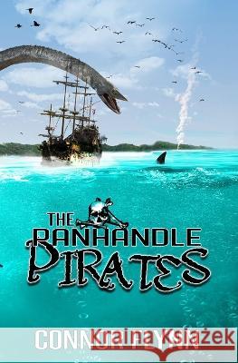 The Panhandle Pirates Connor Flynn 9781954528376 Beyond the Fray Publishing - książka