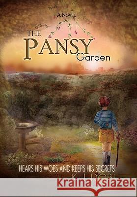 The Pansy Garden J. Dobi K 9781453519769 Xlibris Corporation - książka