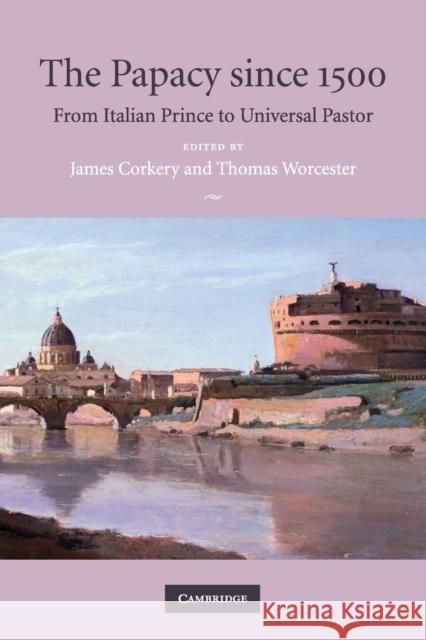 The Papacy since 1500 Corkery, James 9780521729772 Cambridge University Press - książka