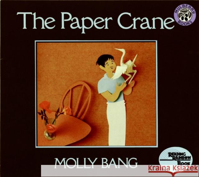 The Paper Crane Molly Bang 9780688073336 Greenwillow Books - książka