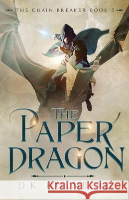 The Paper Dragon D K Holmberg 9798535104454 Independently Published - książka