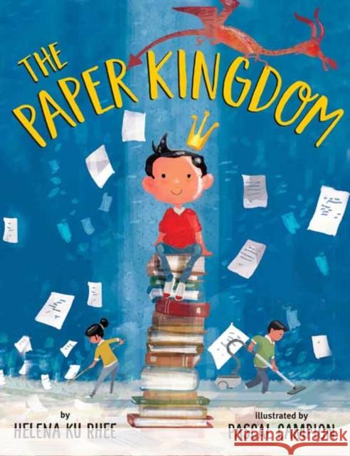 The Paper Kingdom Helena Ku Rhee Pascal Campion 9780525644613 Random House Books for Young Readers - książka