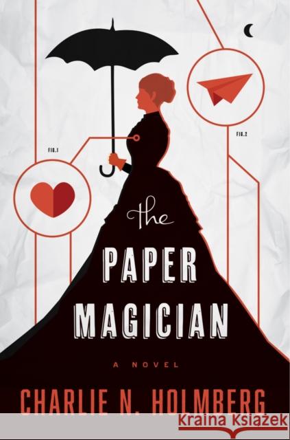 The Paper Magician Charlie N. Holmberg 9781477823835 Amazon Publishing - książka