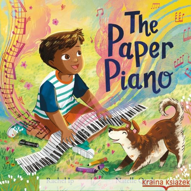 The Paper Piano: An inspirational picture book for music lovers Rachel Ip 9781444965520 HACHETTE CHILDREN - książka