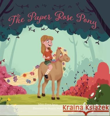 The Paper Rose Pony Misty Fawn Spray, Mello Beatriz 9781733999700 Dct Ranch Press - książka