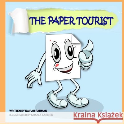 The Paper Tourist Shayla Sarmen Naifah Rahman 9781081224400 Independently Published - książka