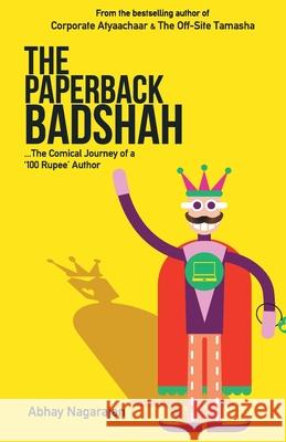 The Paperback Badshah Abhay Nagarajan 9789380349961 Srishti Publishers - książka