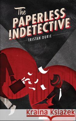 The Paperless Indetective Tristan Durie Harry Van Der Hulst Nancy A. Ritter 9780987398819 Walter de Gruyter - książka