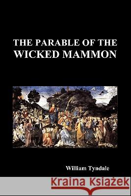 The Parable of the Wicked Mammon (Paperback) William Tyndale 9781849020374 Benediction Books - książka