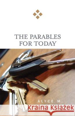 The Parables for Today Alyce M. McKenzie 9780664229580 Westminster John Knox Press - książka