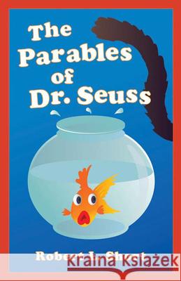 The Parables of Dr. Seuss Robert L. Short 9780664230470 Westminster - książka