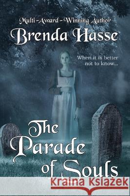 The Parade Of Souls Brenda Hasse   9798986438337 Brenda Hasse - książka