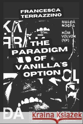 The paradigm of Vanilla's Option Francesca Terrazzino 9791280619983 Gruppo A. V. Italia Srl - książka