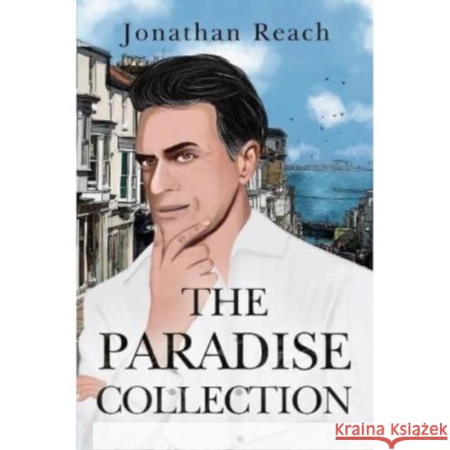 The Paradise Collection Jonathan Reach 9781837940905 Pegasus Elliot Mackenzie Publishers - książka