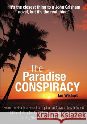 The Paradise Conspiracy Ian Wishart 9780473033972 Howling at the Moon Pub. - książka