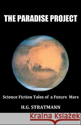 The Paradise Project H. G. Stratmann 9780979048050 Starship Press, LLC - książka