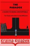 The Paradox: A guide to being unstoppable Anawo Mathias 9789787961391 Anawo Mathias Okopi